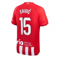 Atletico Madrid Stefan Savic #15 Domáci futbalový dres 2023-24 Krátky Rukáv